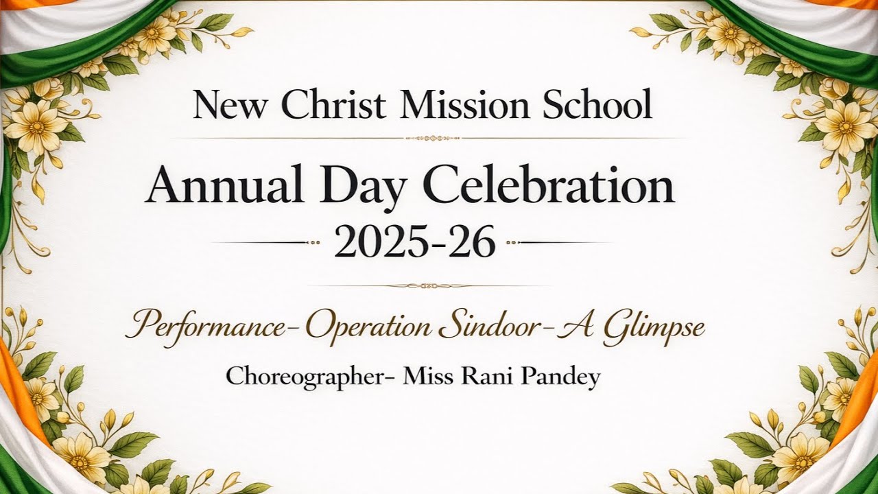 Operation Sindoor -A glimpse | Annual Day Celebration 2025-26 | New Christ Mission School