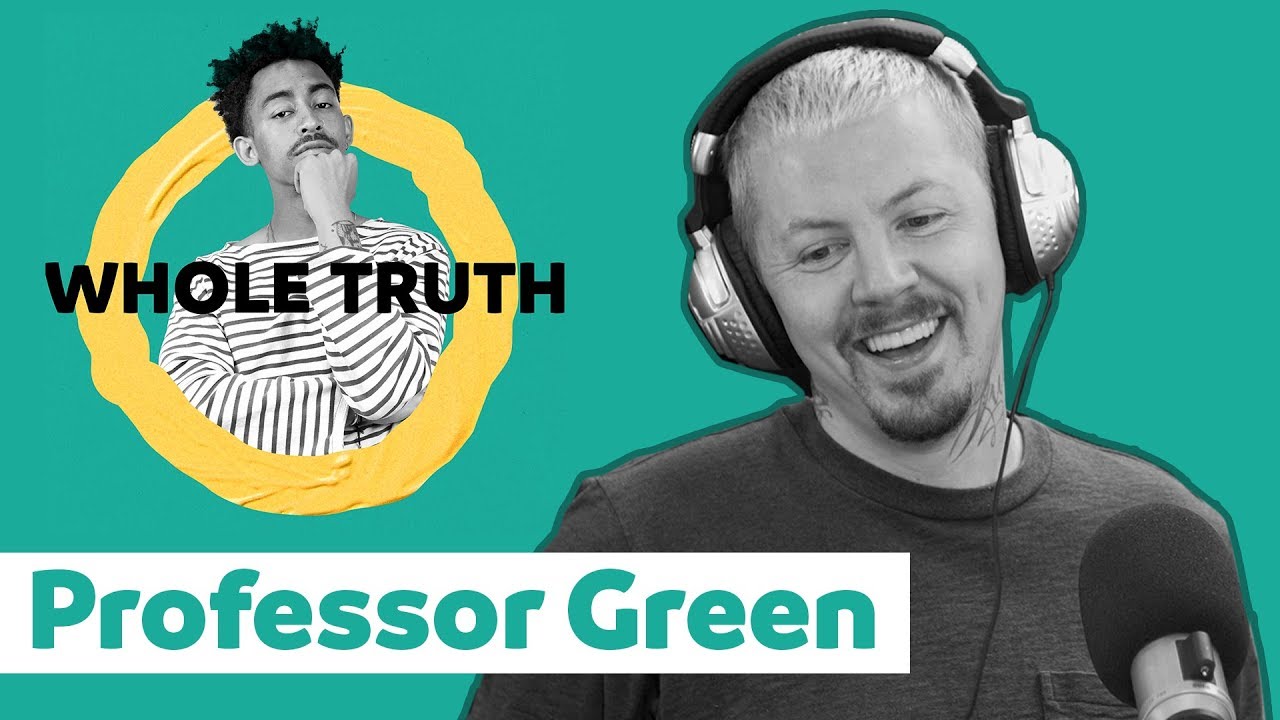 Professor Green | WHOLE TRUTH