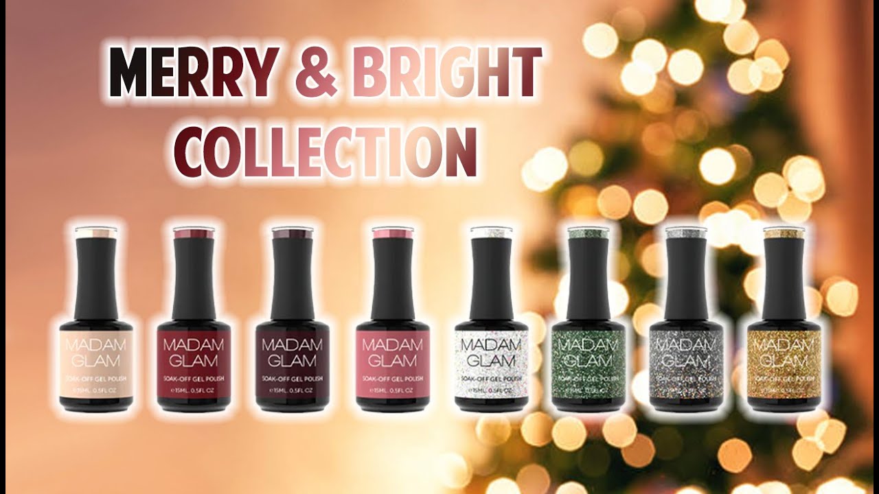 MADAM GLAM MERRY & BRIGHT | Madam Glam December 2024 Gel Polish Collection