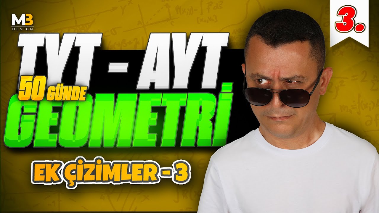 Ek Çizimler 3 | 50 Günde TYT - AYT Geometri Kampı 3.Gün 3.Video | Kenan Kara