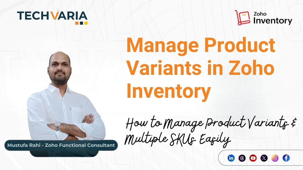 Zoho Inventory Masterclass - How to Manage Product Variants & Multiple SKUs Easily