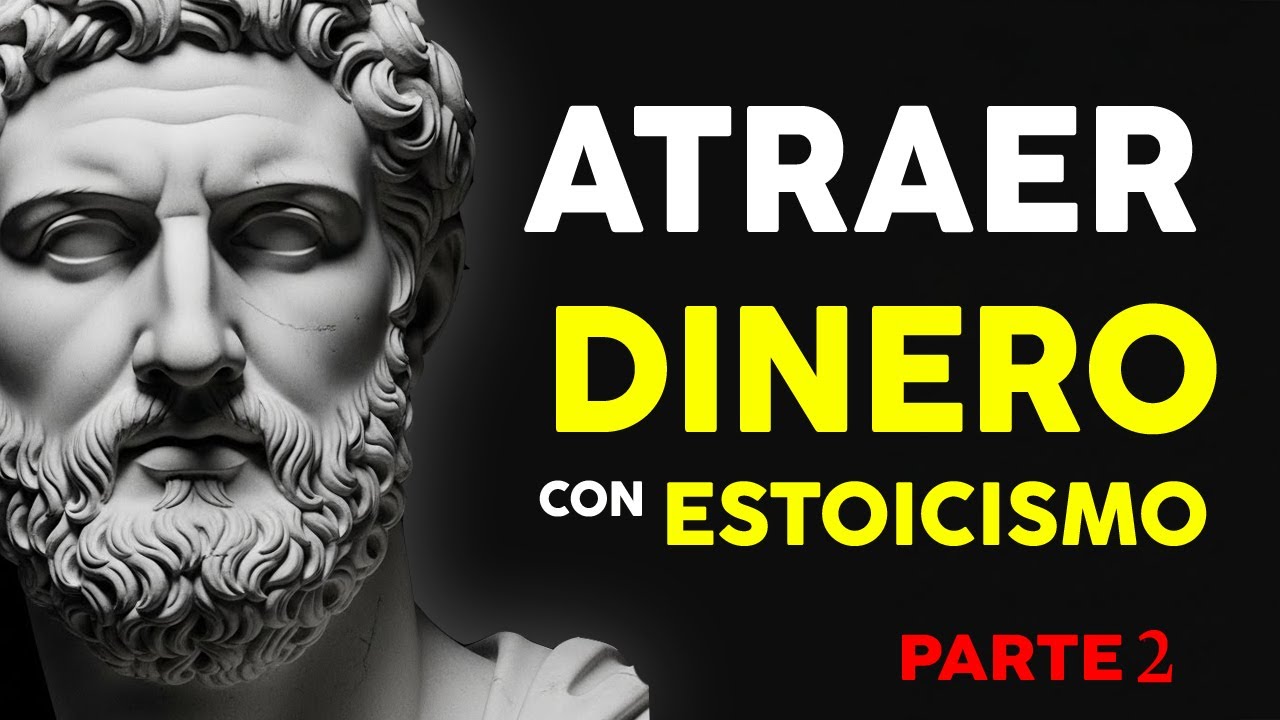 DEJA DE PERSEGUIR EL DINERO Y APRENDE A ATRAERLO | ESTOICISMO EN ALTA