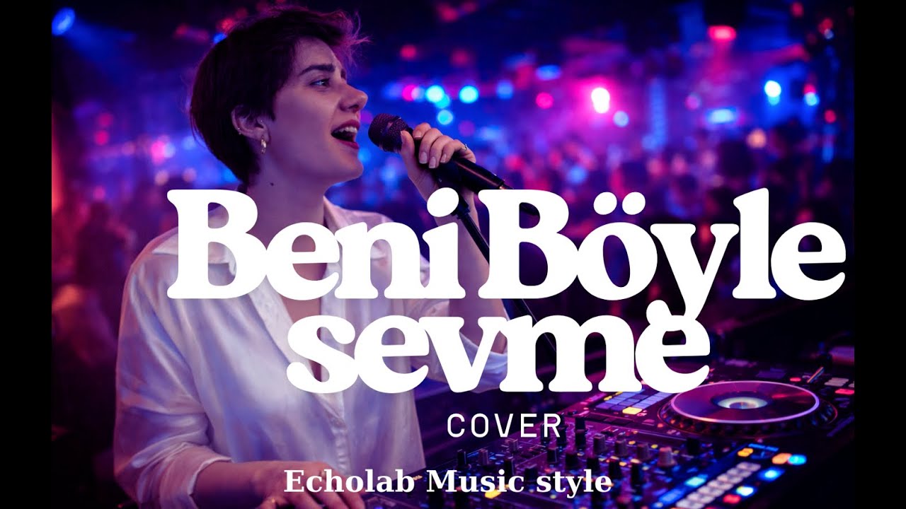 Beni Böyle Sevme – Cover | Originally Performed by Hande Mehan“music”song / songs, remix