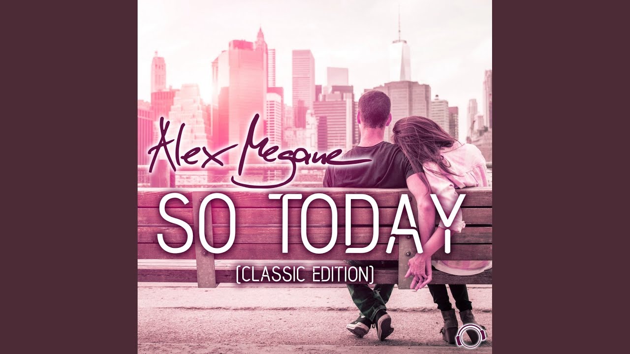 So Today (Original Club Mix)
