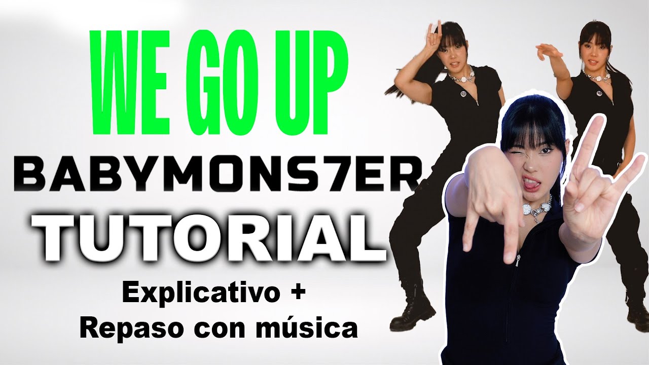 TUTORIAL *WE GO UP de BABYMONSTER* Paso a paso en ESPAÑOL