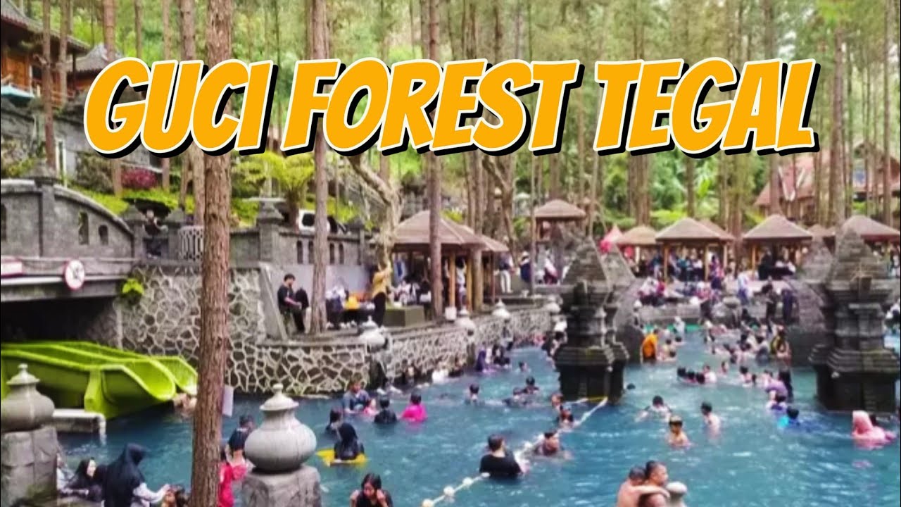 Sensasi Berendam Air Panas Di Guci Forest Tegal, Mantap - Review Lengkap Wisata Guci