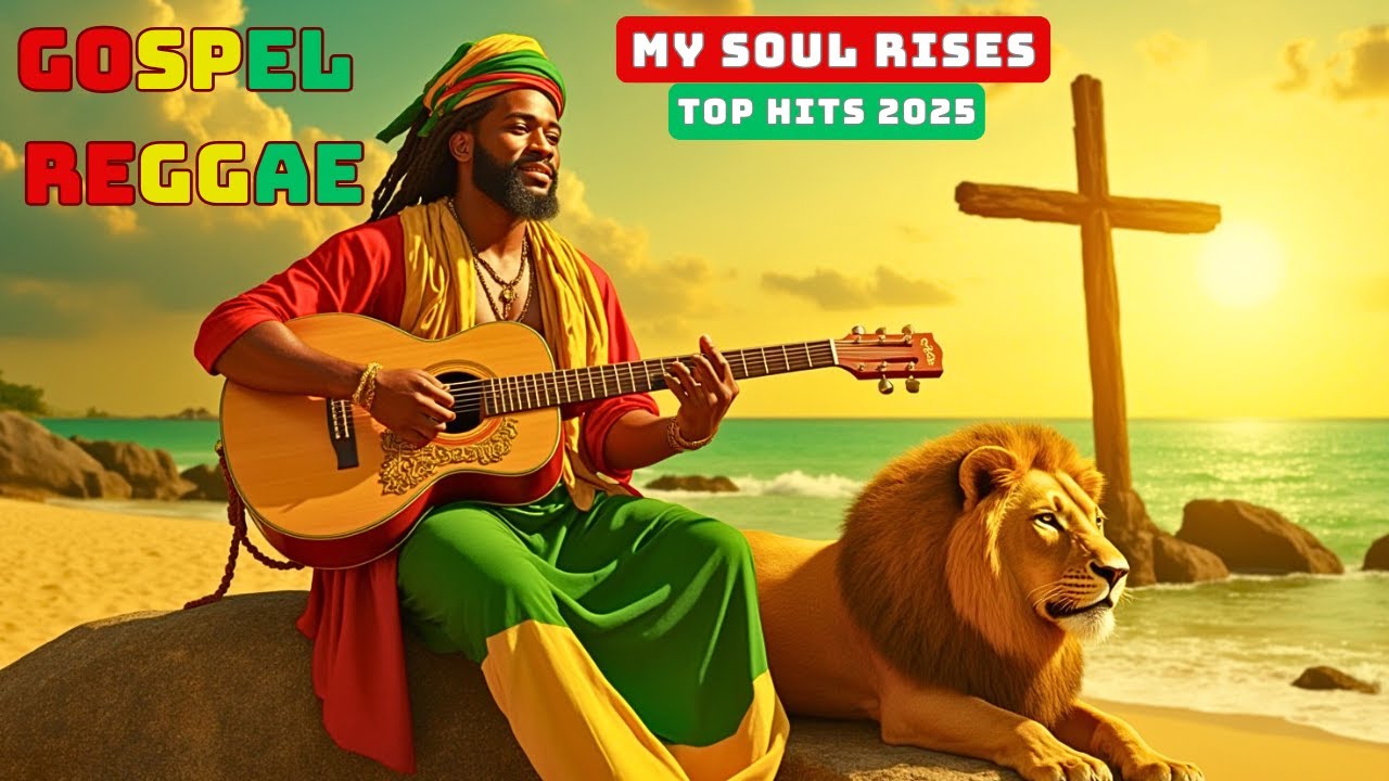 My Soul Rises – 2025 Gospel Reggae Collection: Anthems of Hope, Faith, and Divine Awakening