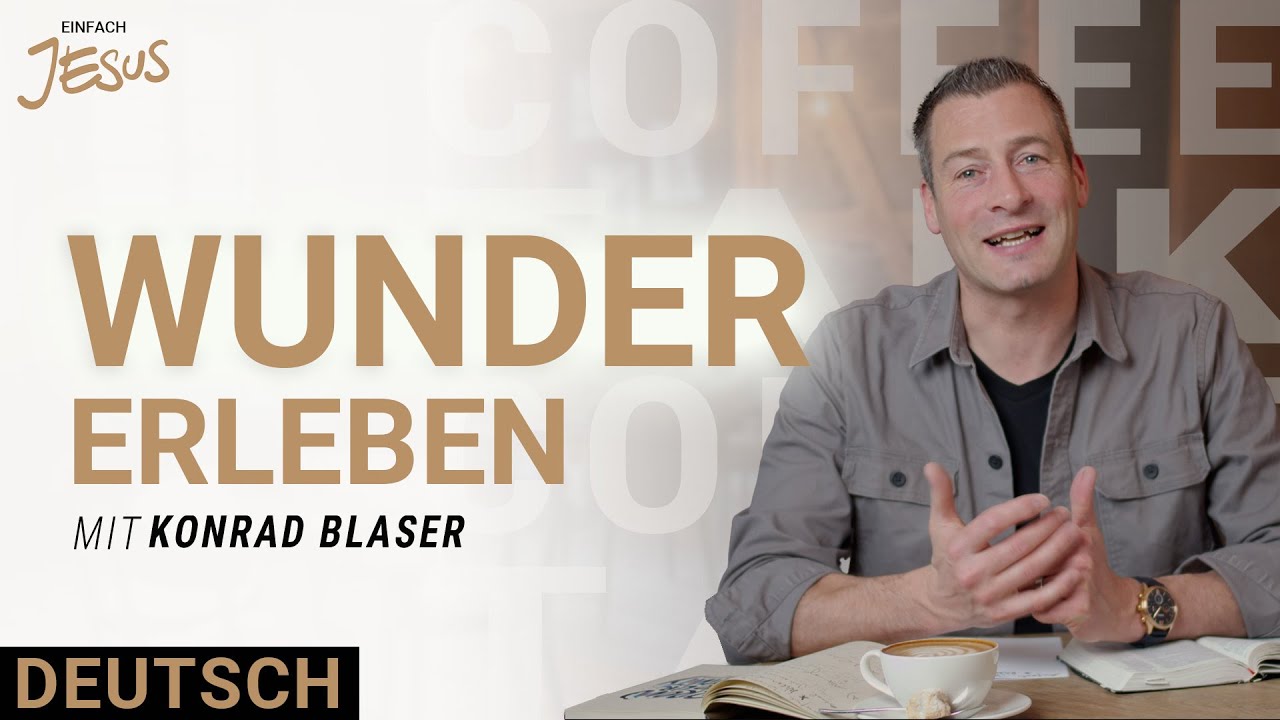 Konrad Blaser | Gott und seine Wunder in unserem Leben | Coffee Talk Deutsch