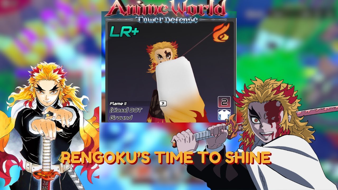 Rengoku Is A Really GOOD Progressive Unit In Anime World Tower Defense