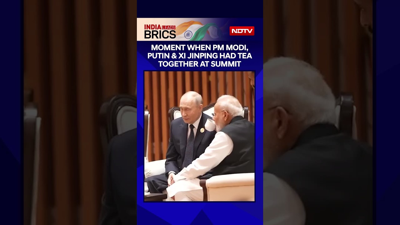 BRICS Summit | Moment When PM Modi Had Tea With Xi Jinping & Vladimir Putin