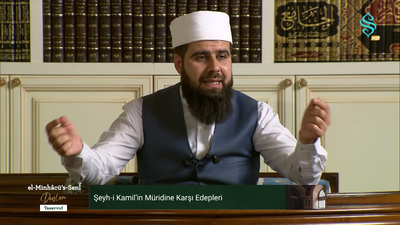 el-Minhâcü's-Senî Dersleri Bölüm 25 –Mürşid-i Kamilin Müridlerine Karşı Edepleri
