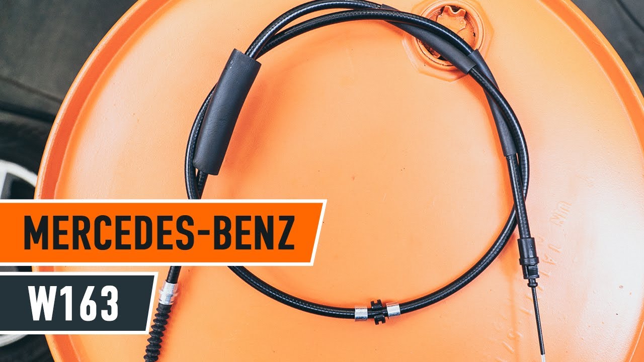 MERCEDES-BENZ M W163 kézifék bowden csere [ÚTMUTATÓ]