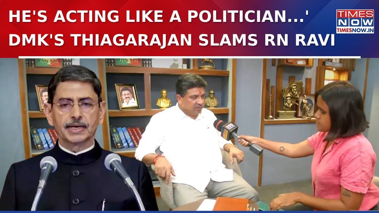 SC Ruling Fuels Call For Tamil Nadu Guv RN Ravi’s Resign; DMK's Palanivel Thiagarajan Exclusive