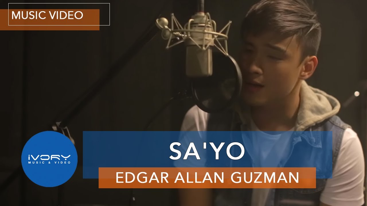 Edgar Allan Guzman - Sa'yo (Official Music Video)