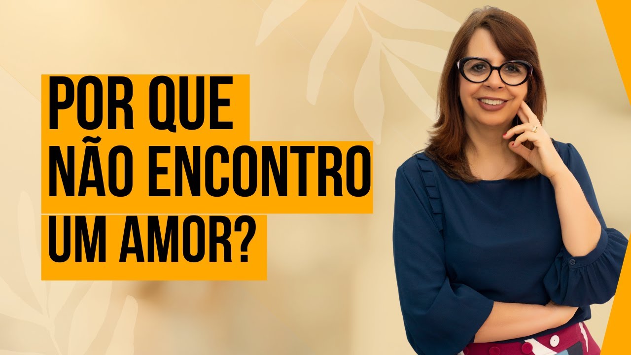 Por que Não encontro um amor?  | Rosângela Teixeira