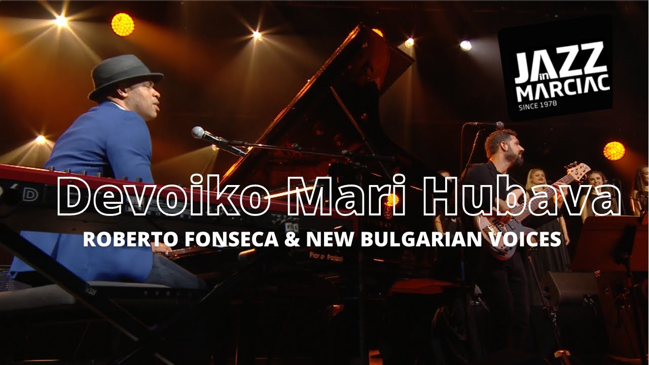 Roberto Fonseca & New Bulgarian Voices - Devoiko Mari Hubava