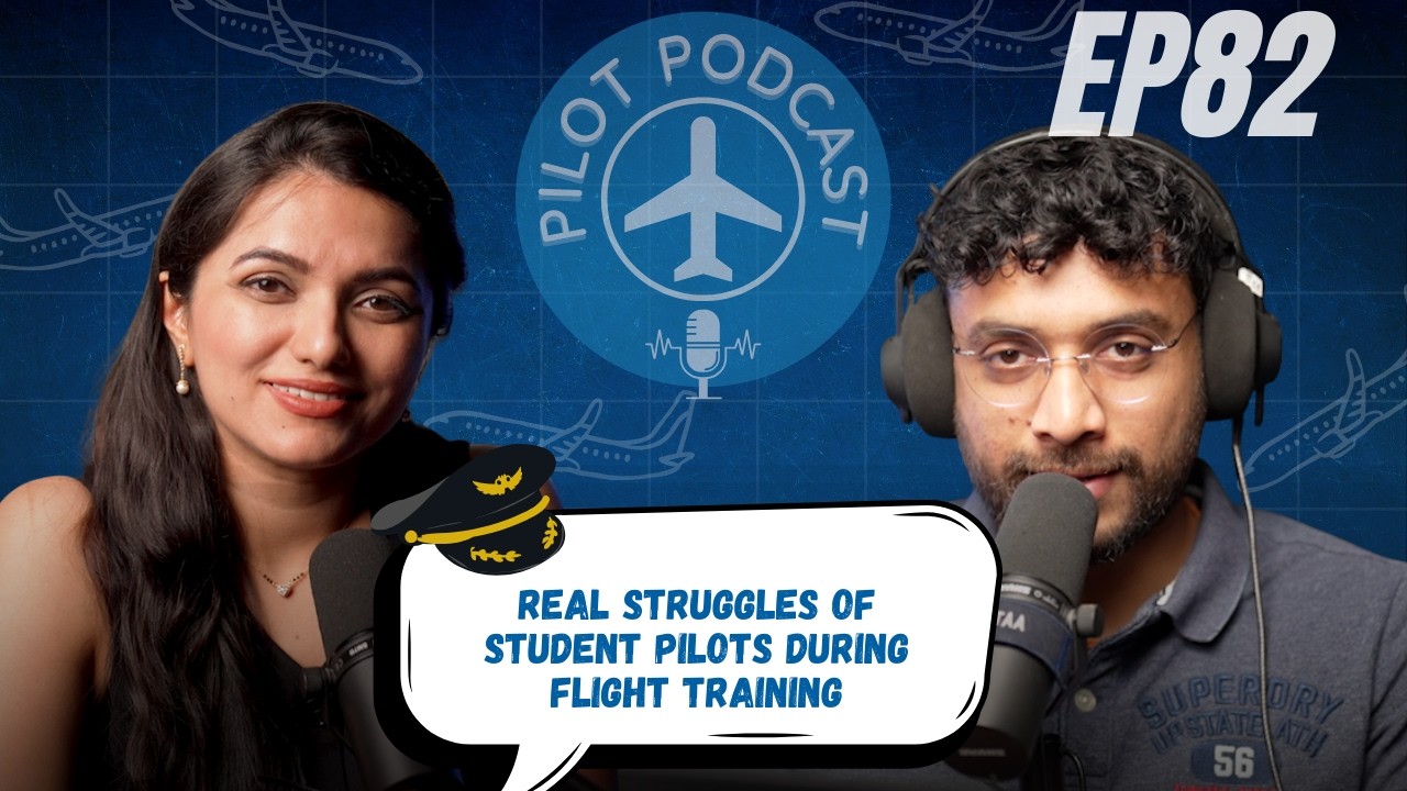 Real Struggles of Student Pilots During Flight Training By Capt. Neha Thakare & WingedEngineer EP82