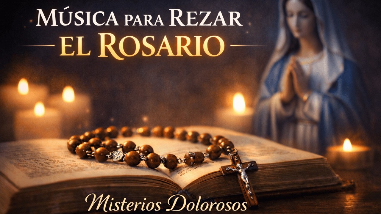 🌹 Música para Rezar el Rosario – Misterios Dolorosos | Oración Instrumental Católica