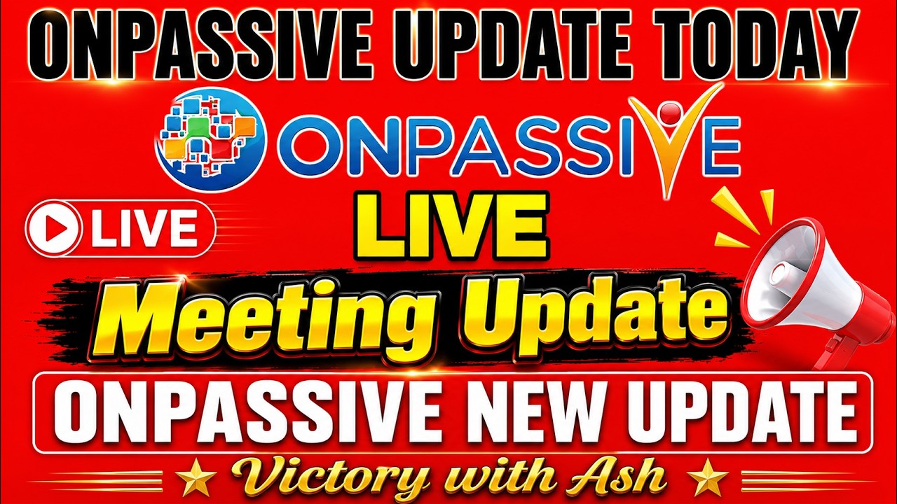 Onpassive Metting today | Onpassive Update Bangla Today || Onpassive Important Update