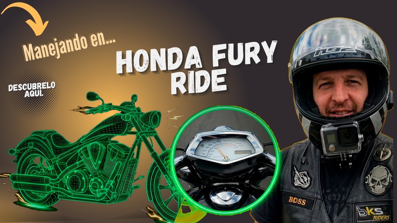 HONDA FURY RIDE | MANEJANDO EN... Ep 1