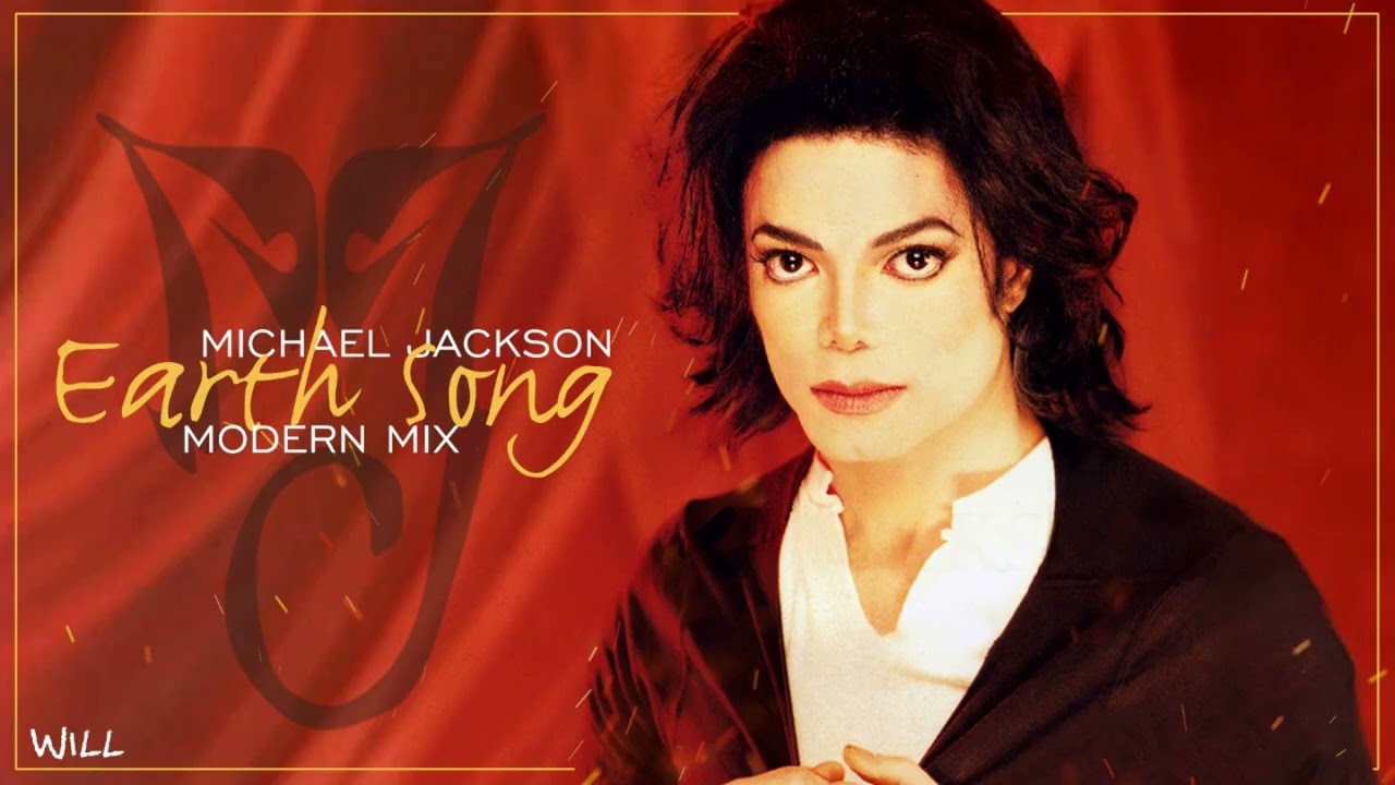 Michael Jackson - Earth Song (Modern Mix)