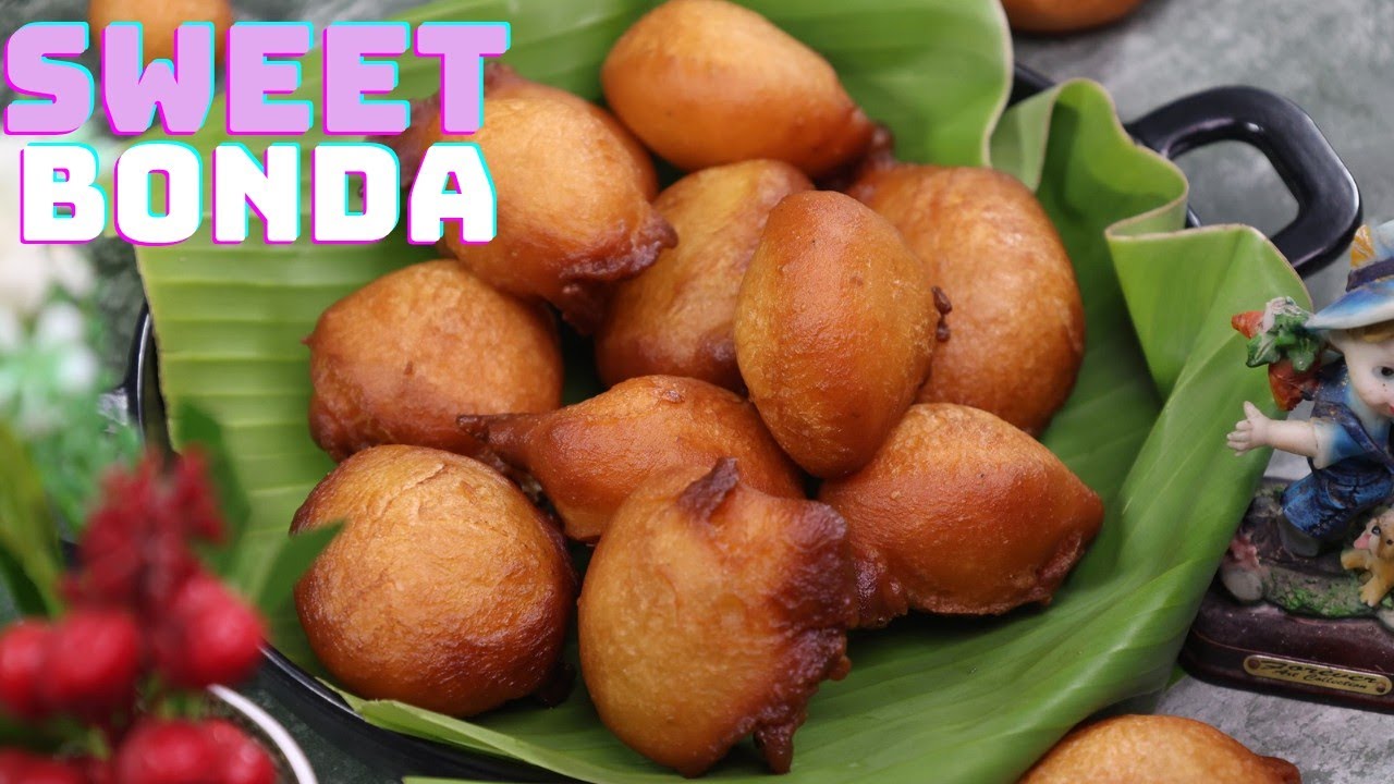Sweet Bonda | Maida Bonda | Bonda Recipe In Tamil | Sweet Recipe | Tasty Bonda Recipe|Simple & Easy 