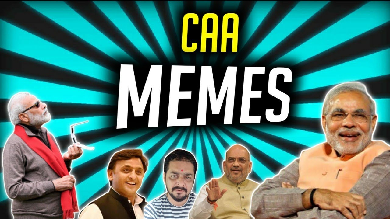 Memes i watch after protesting for CAA