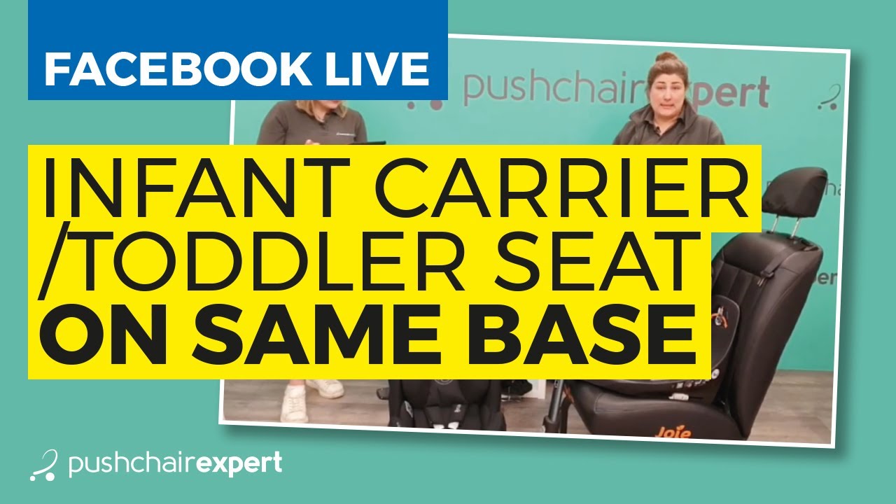 Facebook Live: Infant carriers and Toddler seats on the same ISOFIX base