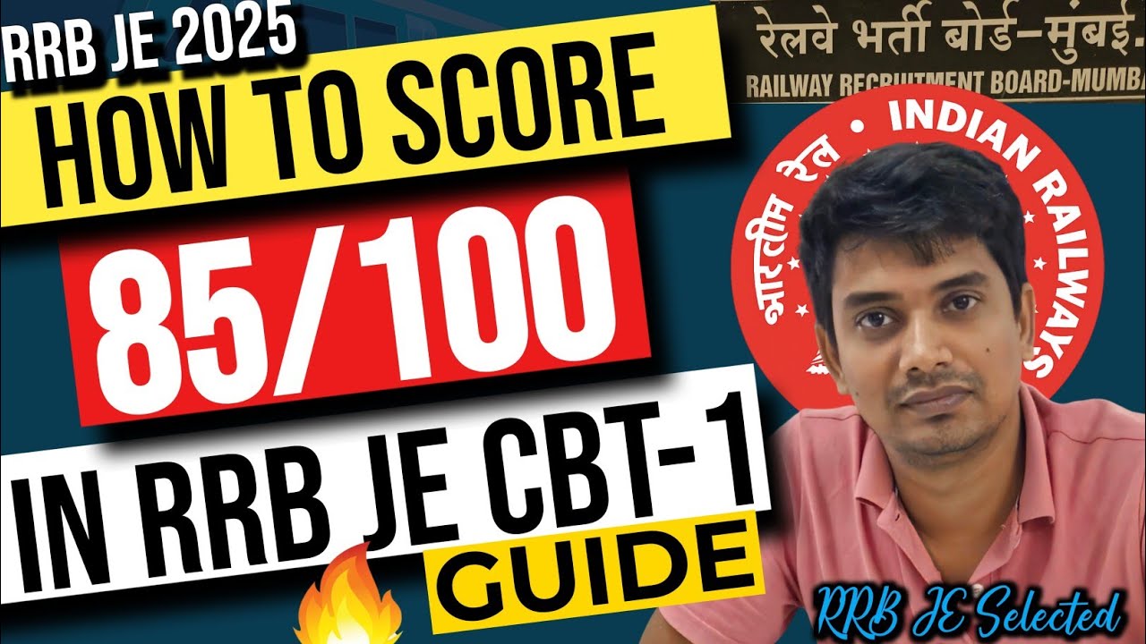 RRB JE CBT-1 2025: How to Clear with High Marks!
