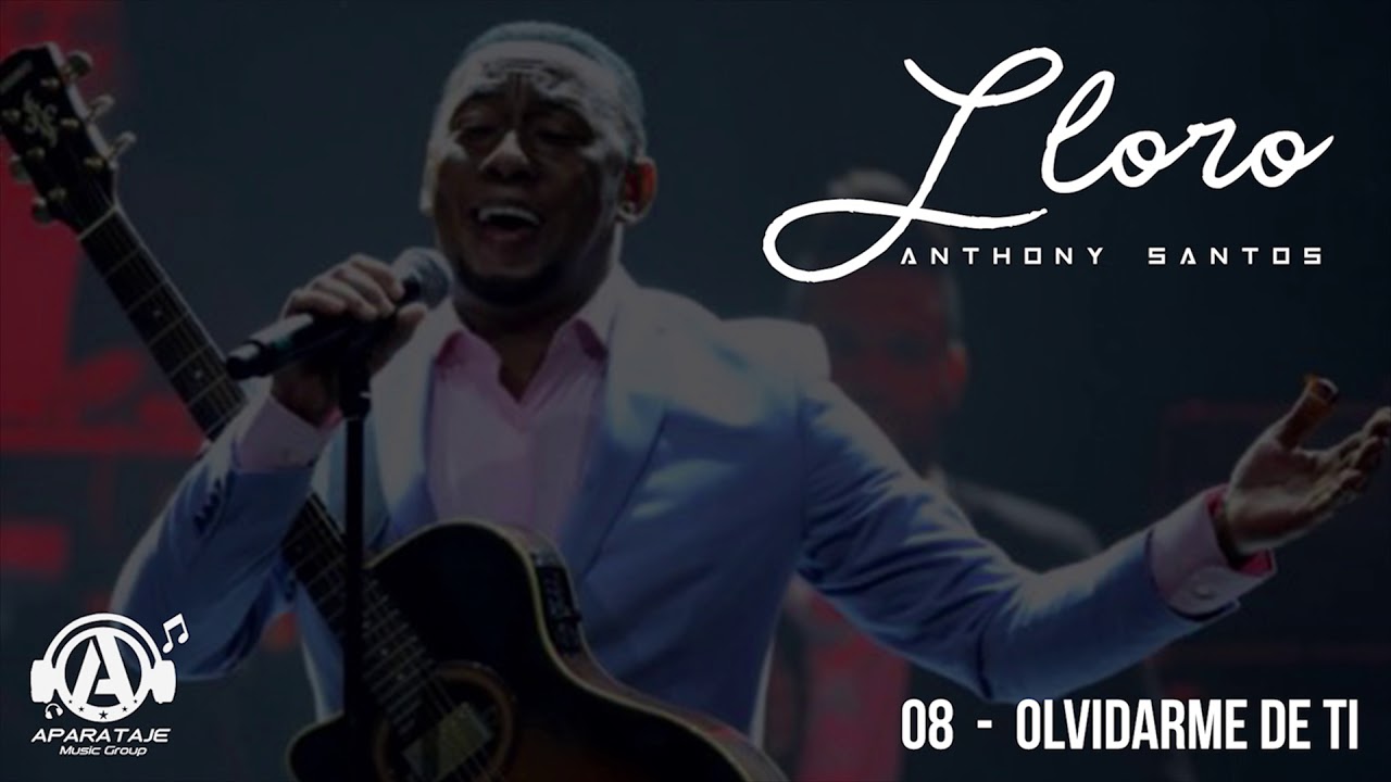 Anthony Santos - Olvidarme de Ti ( Audio Oficial ) | Lloro