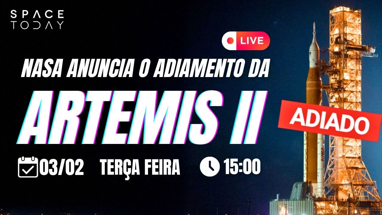 CONFERÊNCIA DE IMPRENSA NASA - ADIAMENTO ARTEMIS II