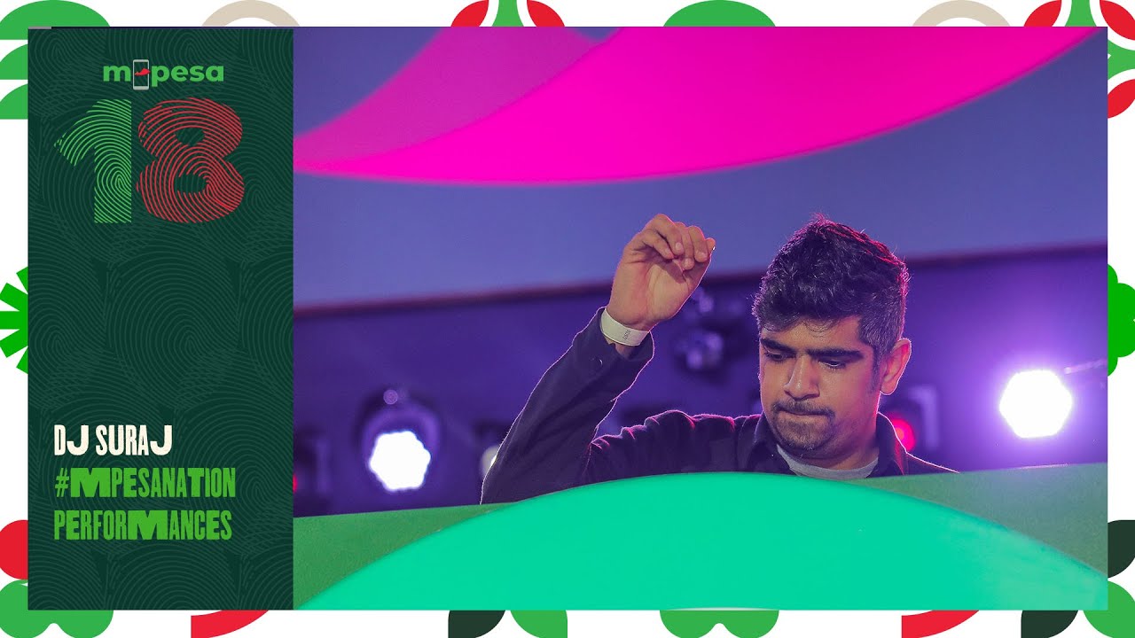 #MPESANation Performances | DJ SURAJ