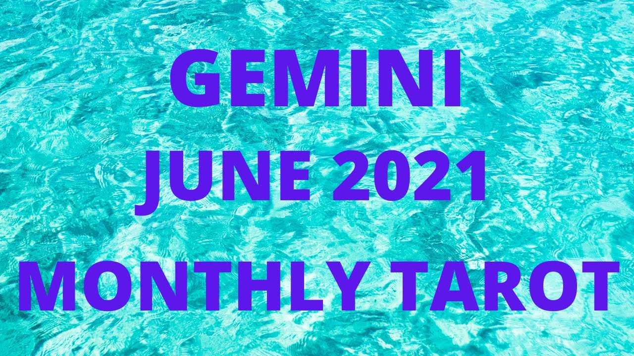 GEMINI *JUSTICE! EVERYTHING YOU'VE BEEN WAITING FOR!* JUNE 2021 TAROT GUIDANCE