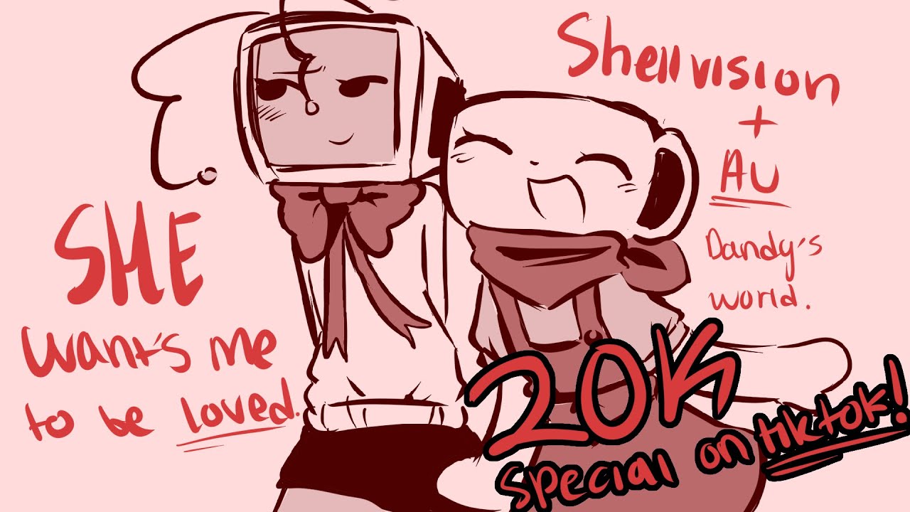 SHE WANTS ME TO BE LOVED!! || SHELLVISION. 20K special on tiktok!!
