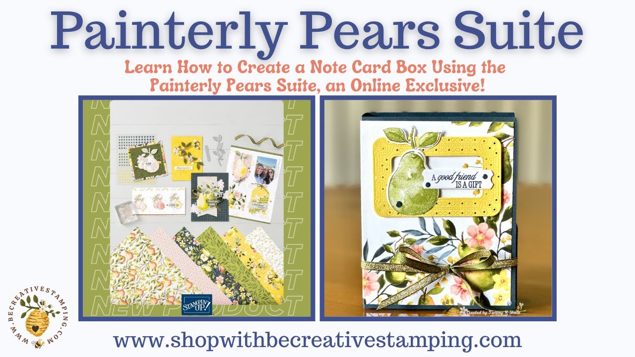 Note Card Gift Box Using Stampin' Up!'s Painterly Pears Suite--Facebook Live Replay (7/2/25)