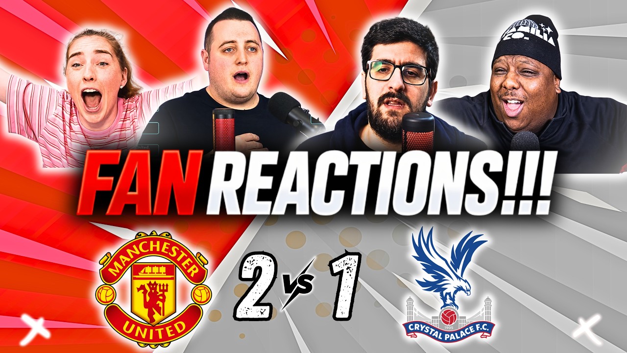 Man U Fans LOCKED IN 🎉 & Rivals COOKED 😤 | Man United 2–1 Crystal Palace