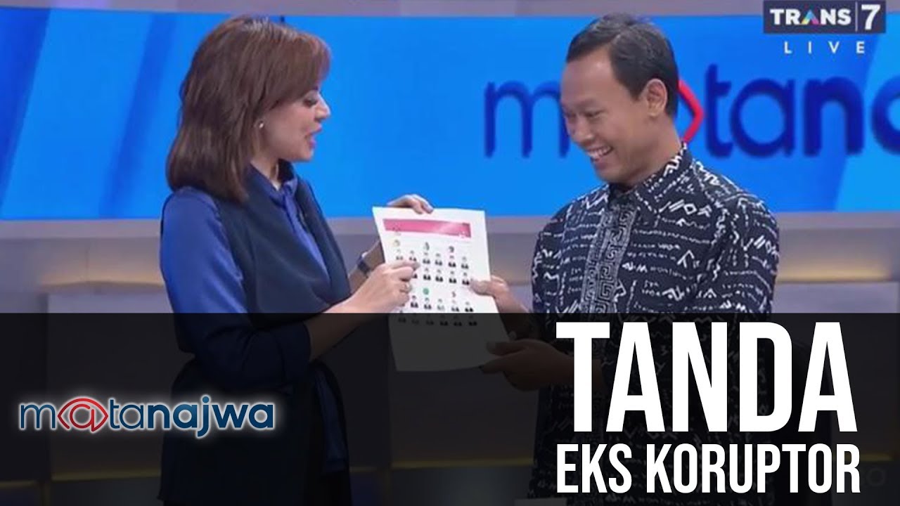 Mata Najwa - Siapa Mau Pilih Koruptor: Tanda Eks Koruptor Part 4