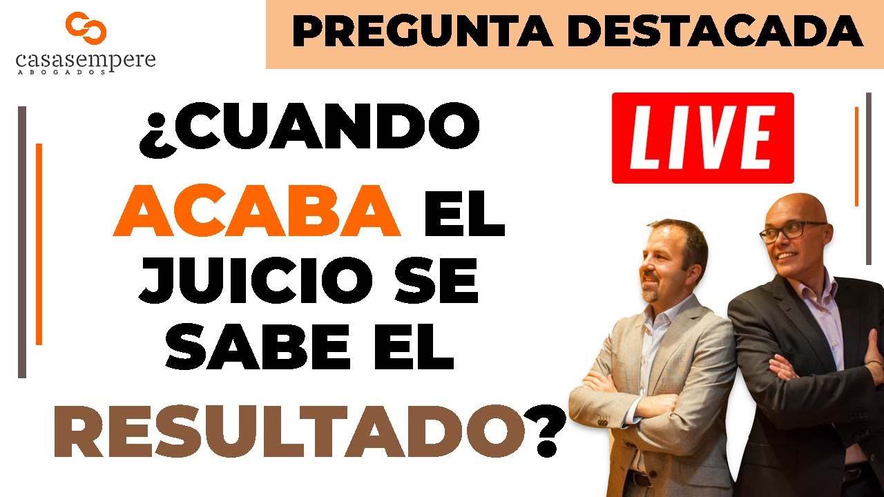 ¿Cuando finaliza el juicio 👨🏼‍⚖️ de [ MODIFICACION DE MEDIDAS ] sales sabiendo el resultado?