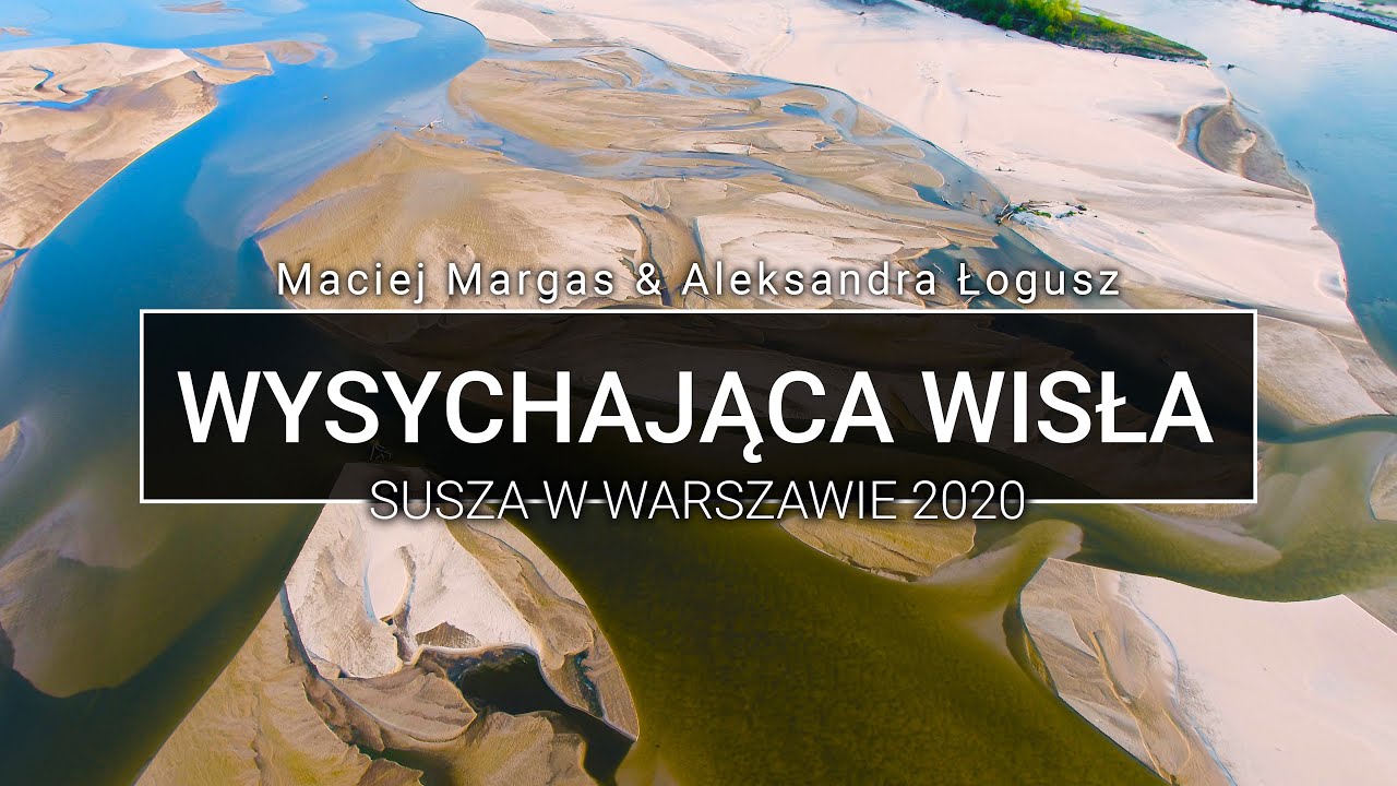 Wysychająca Wisła Warszawa z lotu ptaka - susza 2020 | POLAND ON AIR
