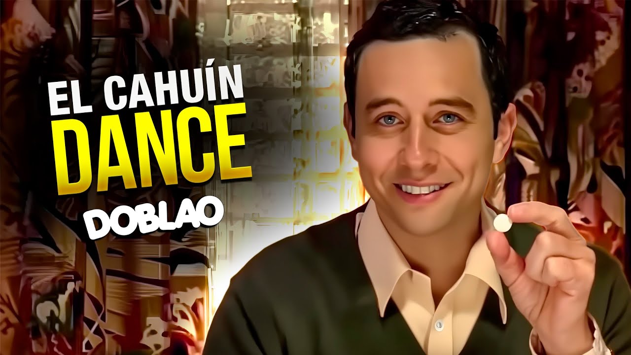 El Cahu&iacute;n DANCE | #DOBLAO
