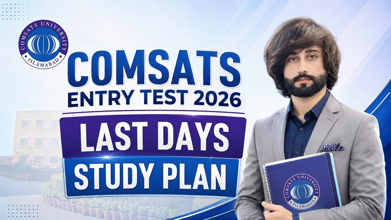 COMSATS University Entry Test 2026 Last Days Study Plan I COMSATS Last 7 Days Study Plan I COMSATS
