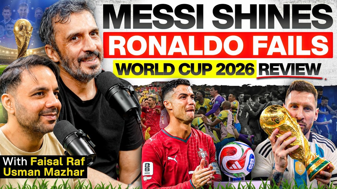 Ronaldo fails, Messi shines, World Cup Review - Faisal Rafi and Usman Mazhar - #TPE 561