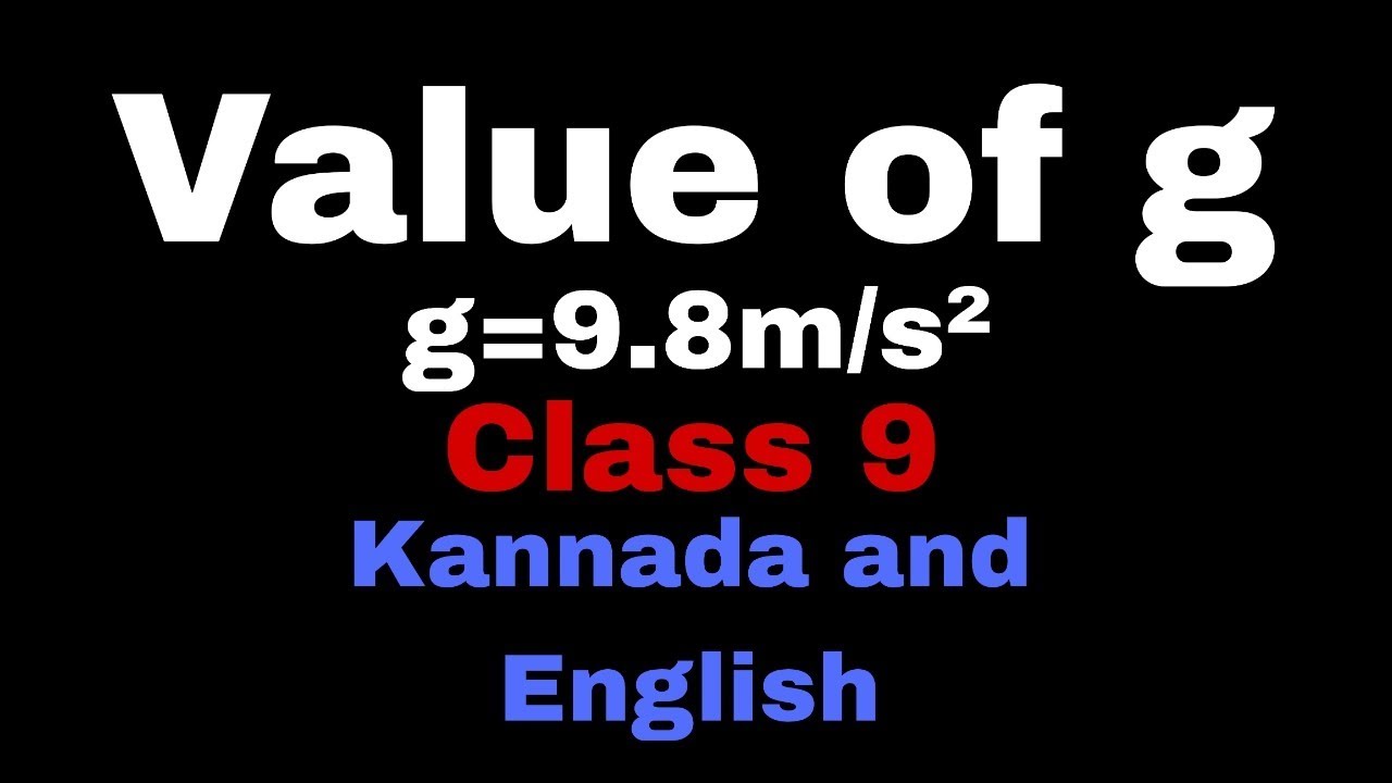 Calculate the value of g | Gravitation | Class 9 | Kannada and English