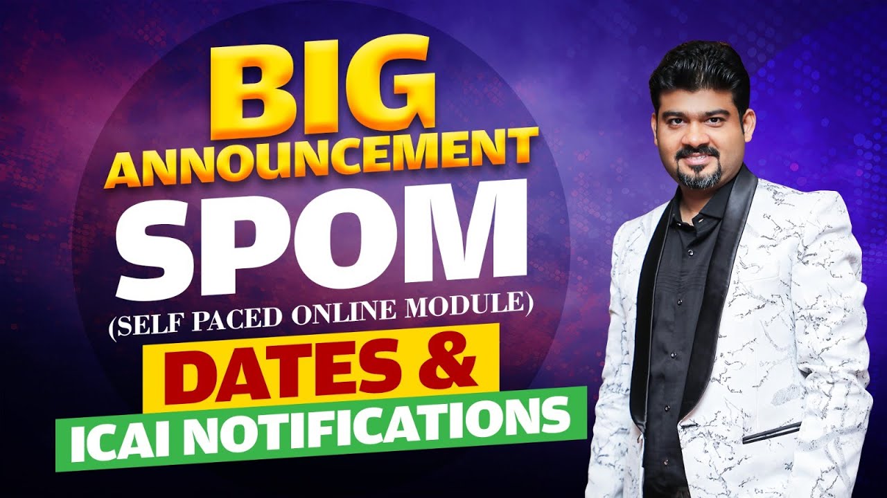 BREAKING NEWS !! CA FINAL SPOM ICAI DATES AND NOTIFICATION ( Self Paced Online Module) by Sankalp K
