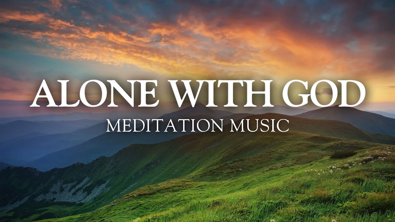1-Hour Prayer and Meditation Music - Alone Time with God [4K]