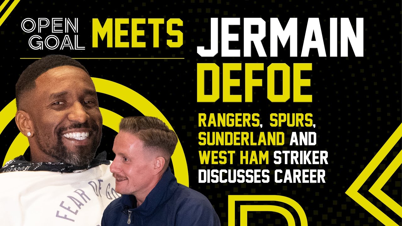 JERMAIN DEFOE | Open Goal Meets... Rangers, Spurs, Sunderland & West Ham Striker Discusses Career!