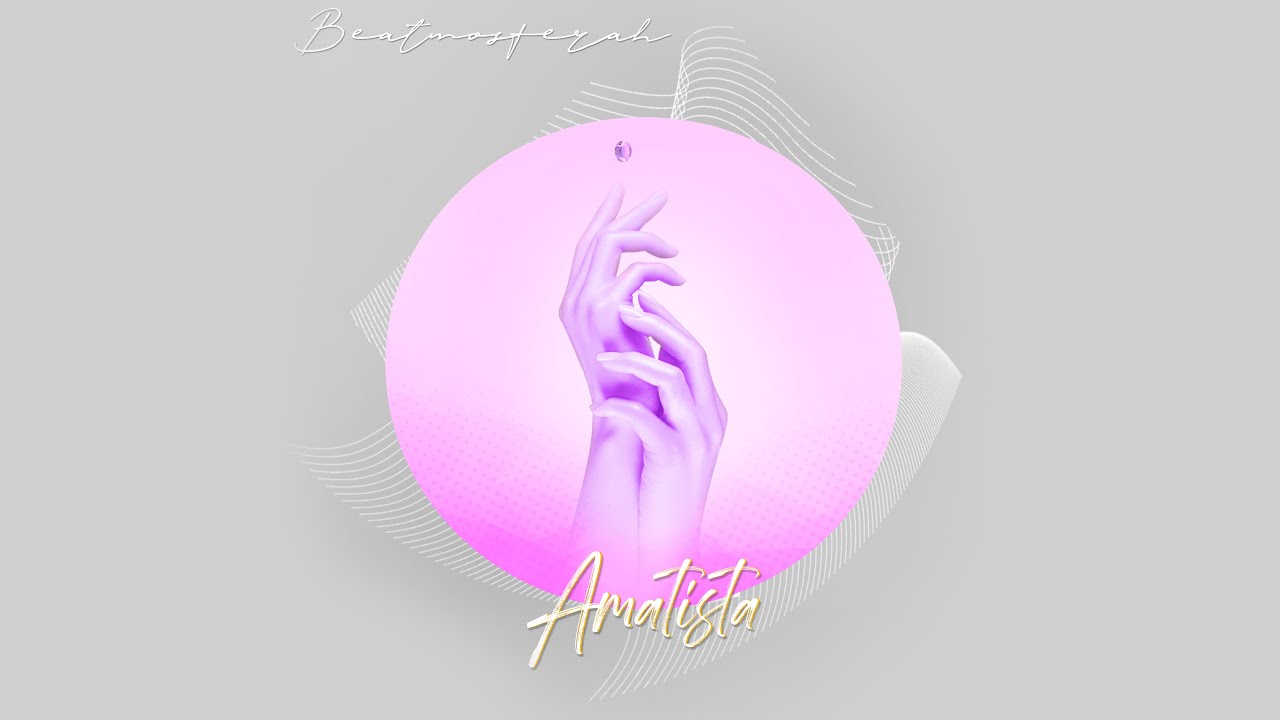Beatmosferah - Amatista