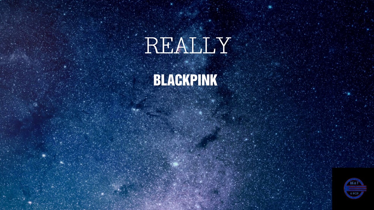 [ Instrumental/Beat ] Really - BLACKPINK