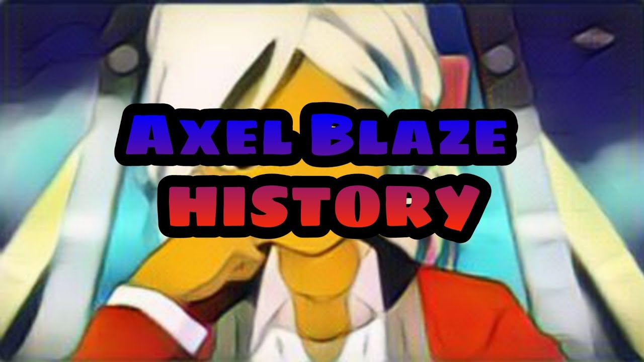 Axel Blaze (Gouenjj Shuuya) HISTORY