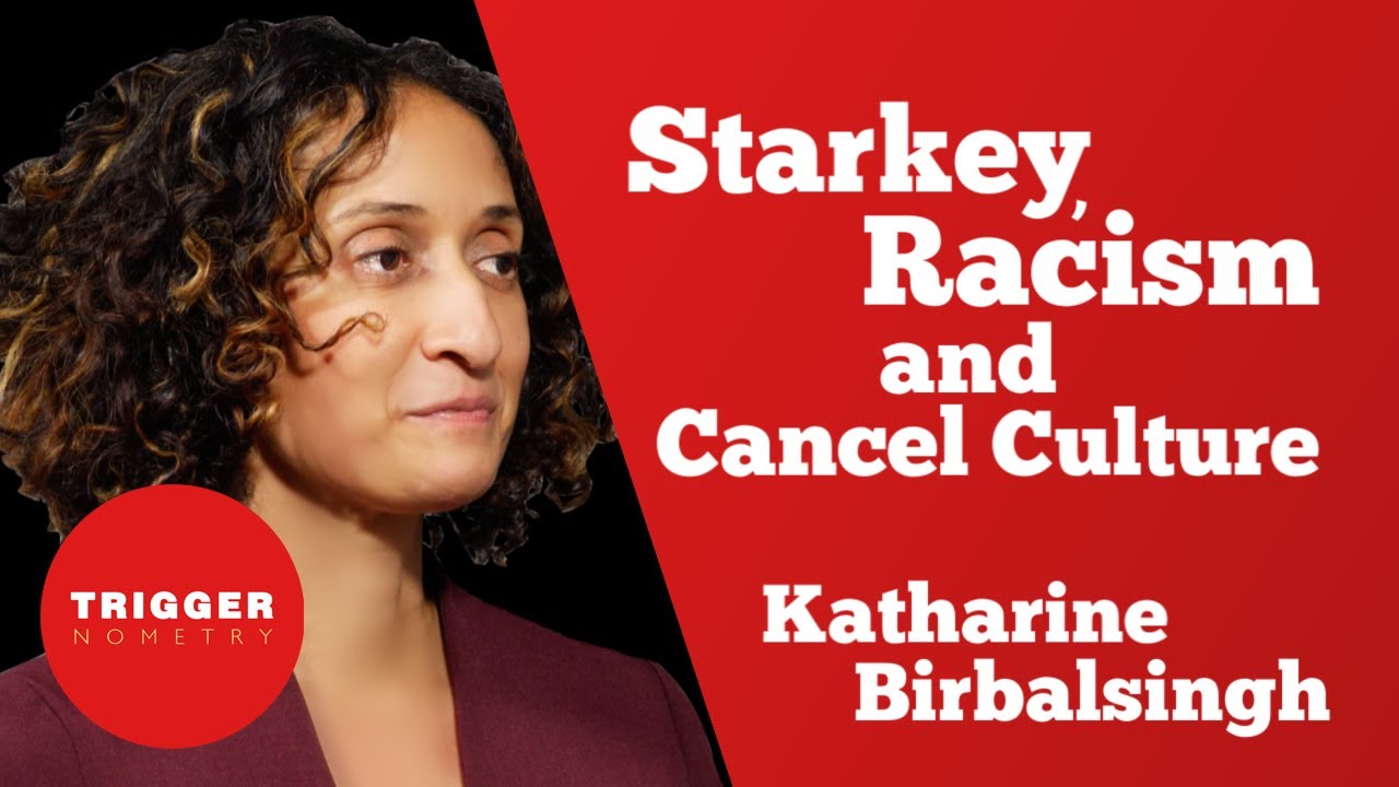 Starkey, Racism and Cancel Culture with Katharine Birbalsingh